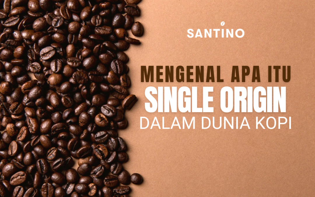 single origin