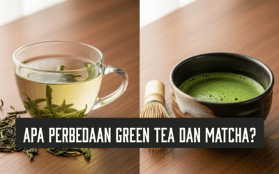 Apa Perbedaan Green Tea dan Matcha? Panduan Lengkap Pecinta Teh